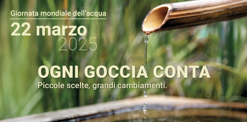 22 marzo giornata mondiale dell’acqua: Unica Reti per un modello di gestione sostenibile.