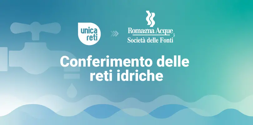 Completato il conferimento del ramo idrico di Unica Reti